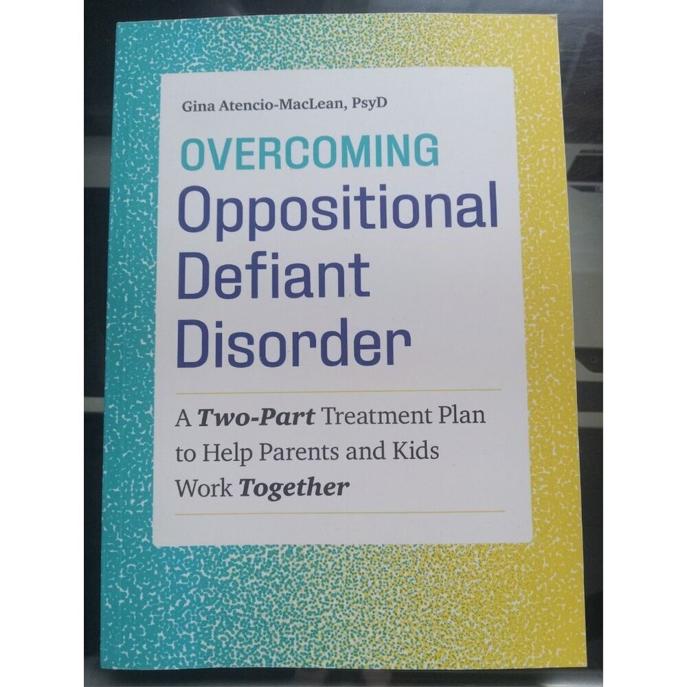 Overcoming Oppositional Defiant Disorder by J. Taylor – 2018 Guide PB VG+